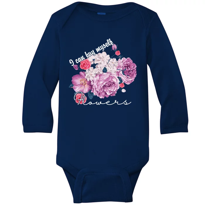 I Can Buy Myself Flowers Floral Self Love Baby Long Sleeve Bodysuit