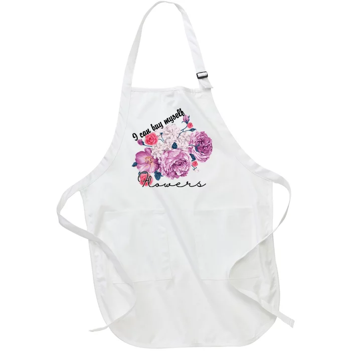 I Can Buy Myself Flowers Floral Self Love Full-Length Apron With Pocket