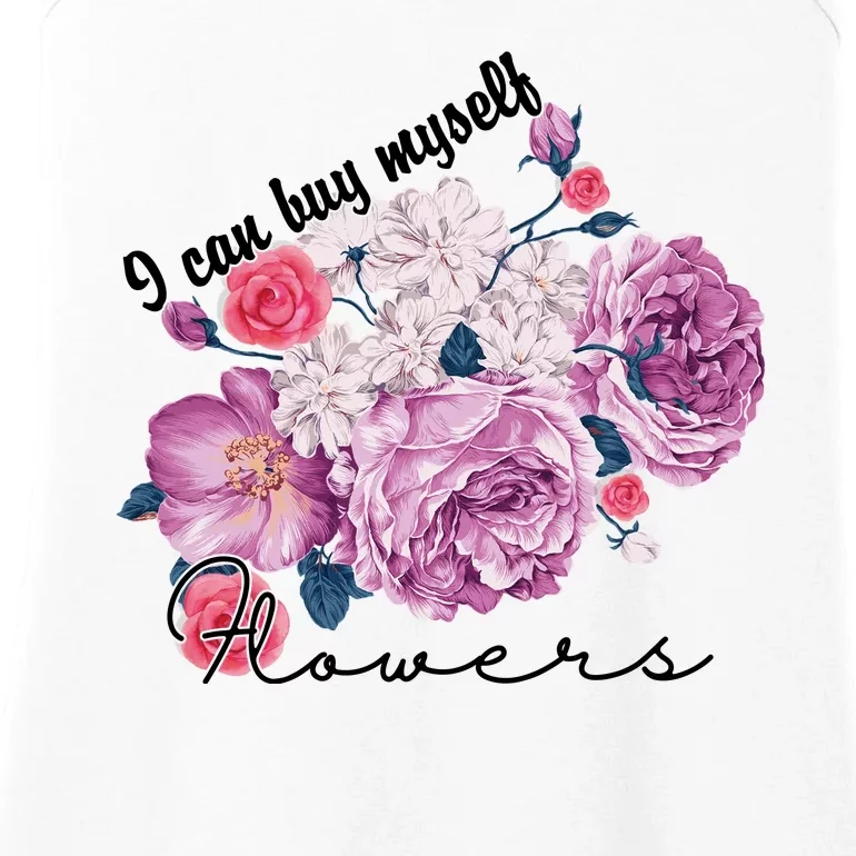 I Can Buy Myself Flowers Floral Self Love Ladies Essential Tank