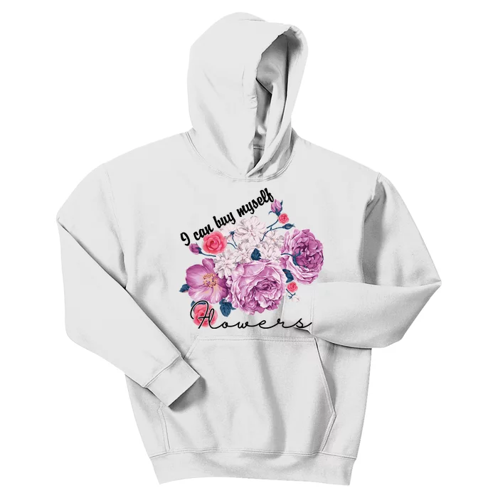 I Can Buy Myself Flowers Floral Self Love Kids Hoodie