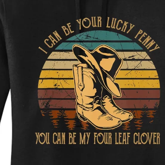 I Can Be Your Luckys Penny You Can Be My Four Leaf Clover Women's Pullover Hoodie