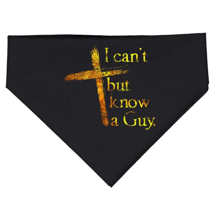 I Cant But I Know A Guy Jesus Cross Funny Christian USA-Made Doggie Bandana