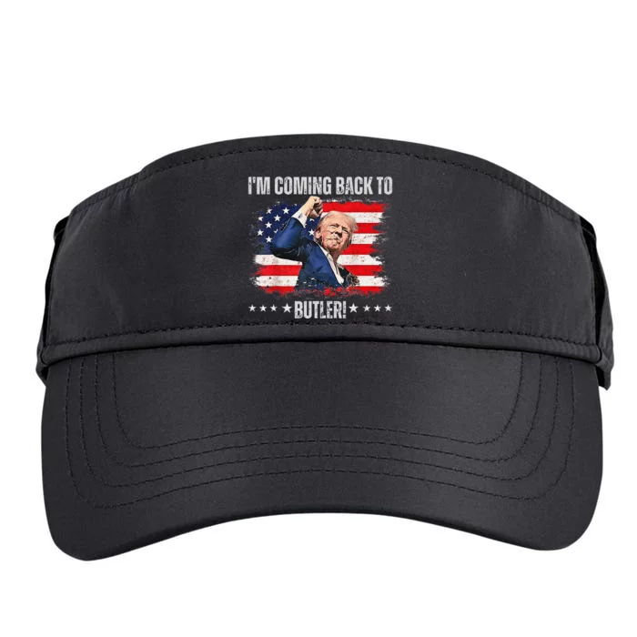 IM Coming Back To Butler Trump Fight Vote Trump President Adult Drive Performance Visor