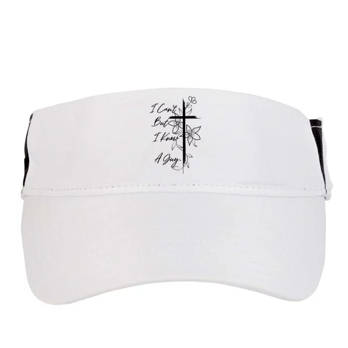 I Cant But I Know A Guy Jesus Cross Funny Christian God Adult Drive Performance Visor