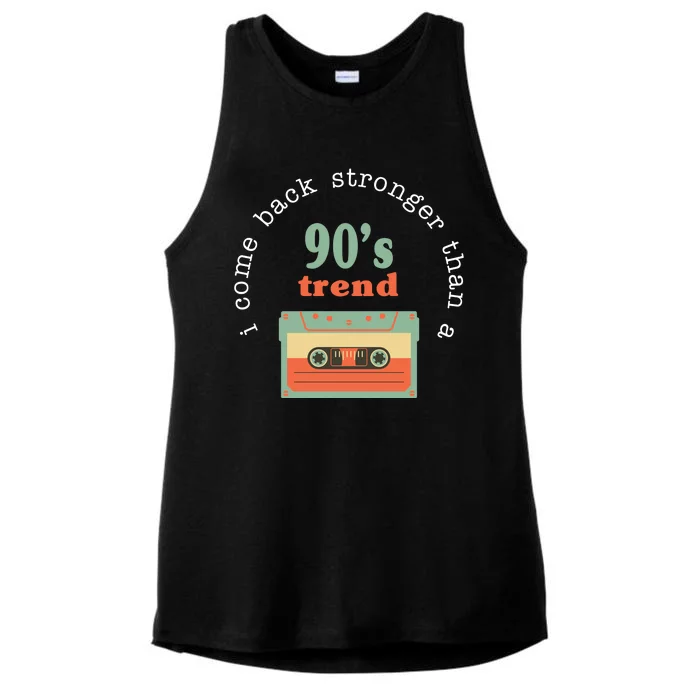 I Come Back Stronger Than A 90's Trend Ladies Tri-Blend Wicking Tank