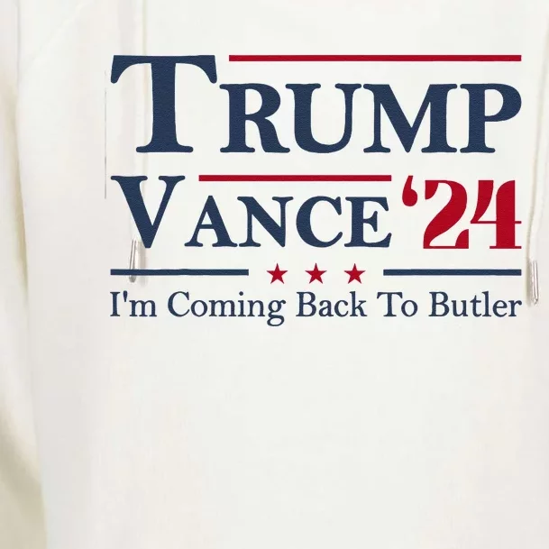 IM Coming Back To Butler Trump Vance 2024 Trump Jd Vance 24 Womens Funnel Neck Pullover Hood