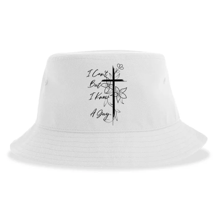 I Can't But I Know A Guy Jesus Cross Funny Christian Sustainable Bucket Hat