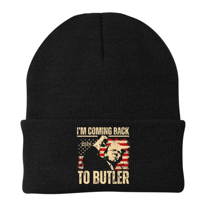 IM Coming Back To Butler Trump Fight Vote Trump President Knit Cap Winter Beanie