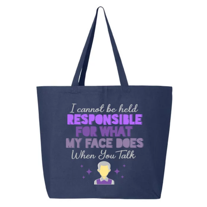 I Cannot Be Held Responsible Meaningful Gift 25L Jumbo Tote