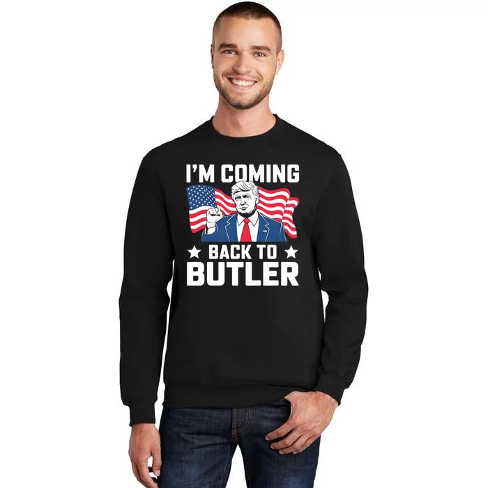 I’M Coming Back To Butler Sweatshirt