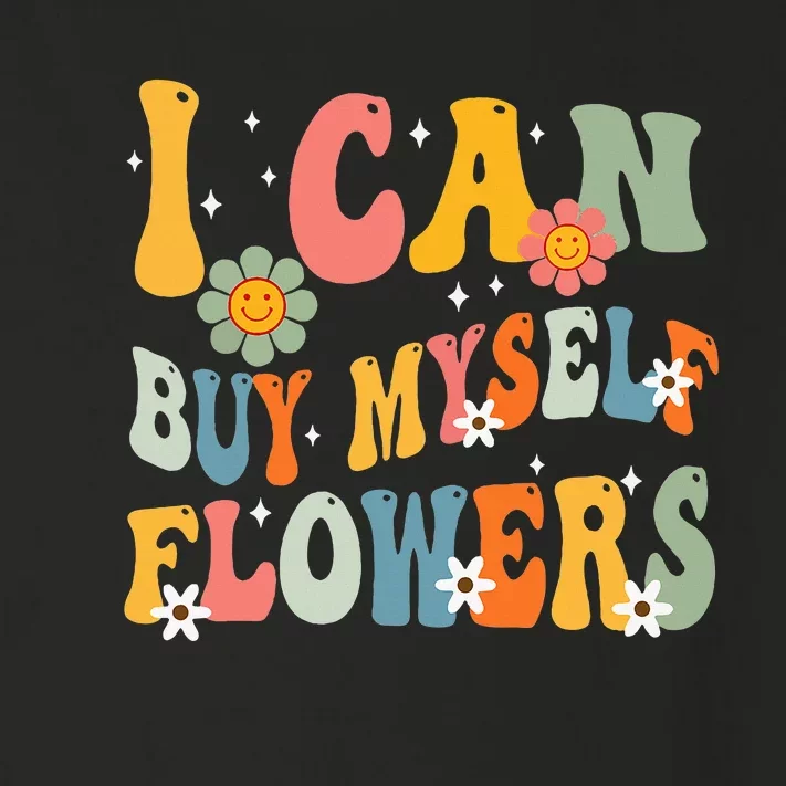 I Can Buy Myself Flowers Funny Self Love Valentine's Day Toddler Long Sleeve Shirt