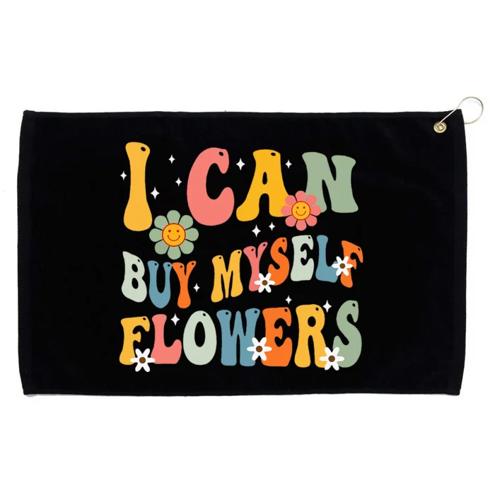 I Can Buy Myself Flowers Funny Self Love Valentine's Day Grommeted Golf Towel