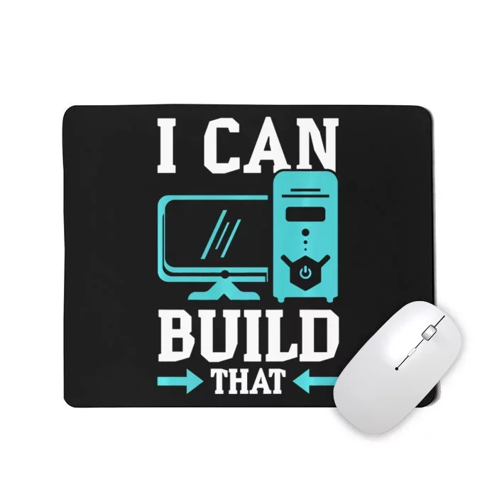 I Can Build That Personal Computer PC Builder Computer Premium Mousepad