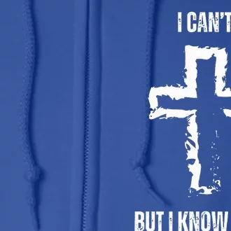 I Can't But I Know A Guy Cross Jesus Christian Faith Funny Full Zip Hoodie