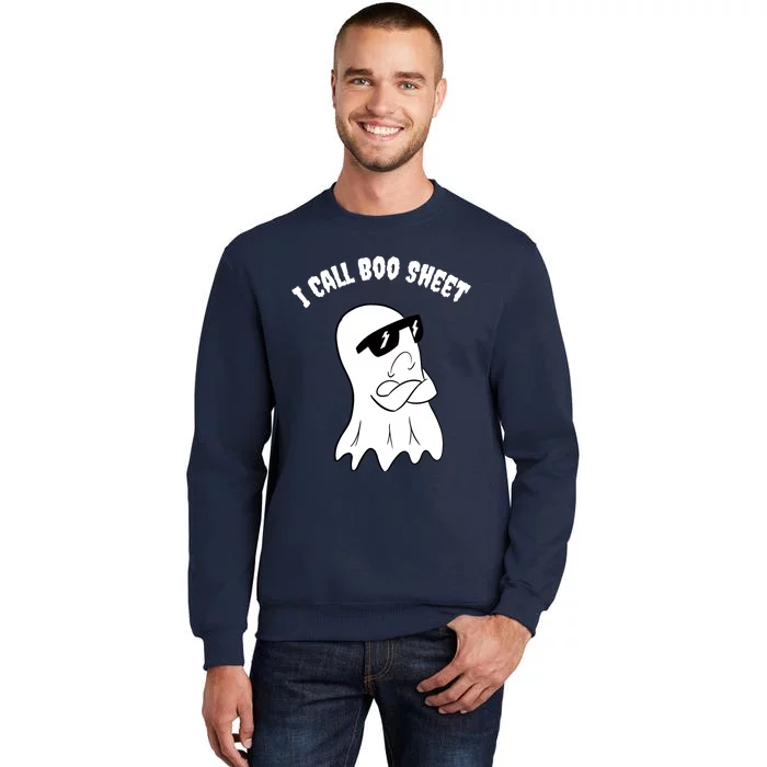 I Call Boo Sheet Halloween Tall Sweatshirt