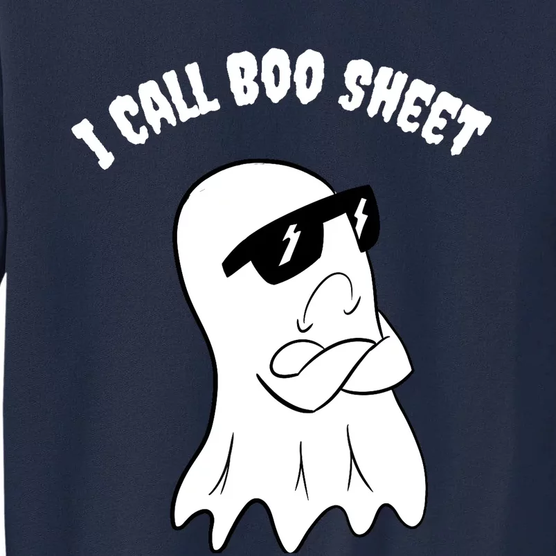 I Call Boo Sheet Halloween Tall Sweatshirt