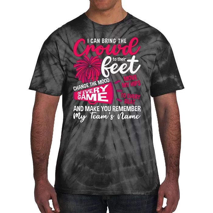 I Can Bring The Crowd To Their Love Cheering Cheerleading Tie-Dye T-Shirt