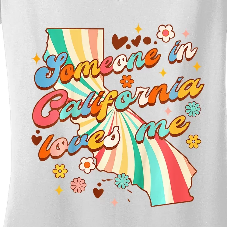 In California Baby Shower Someone Loves Me In California Women's V-Neck T-Shirt