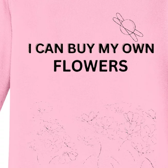 I Can Buy My Own Flowers Baby Long Sleeve Bodysuit