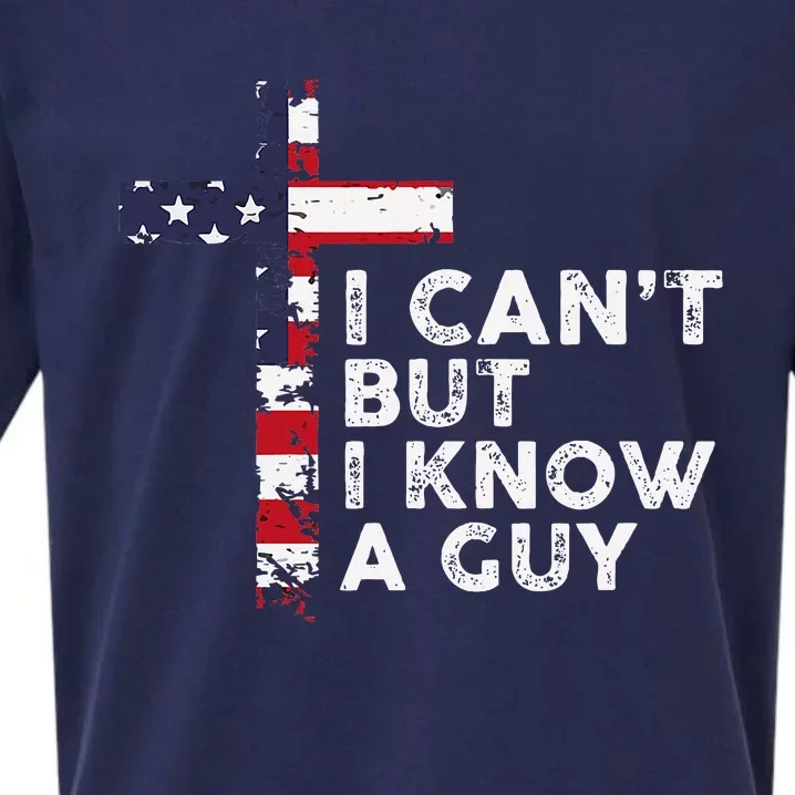 I CanT But I Know A Guy Jesus Christ Usa Christian Sueded Cloud Jersey T-Shirt