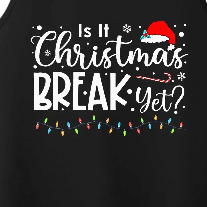 It Christmas Break Yet Christmas Funny Xmas Lights Performance Tank