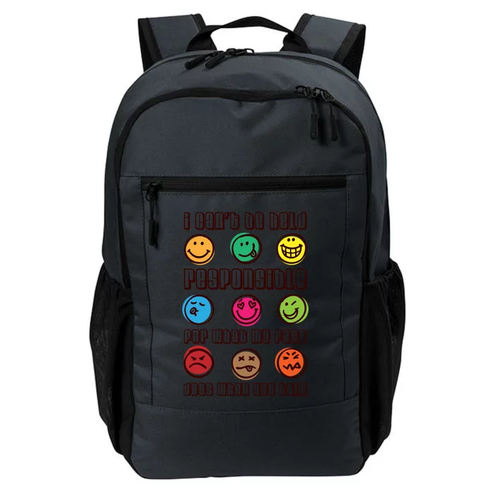 I Can't Be Responsible For What My Face Does When You Talk Gift Daily Commute Backpack