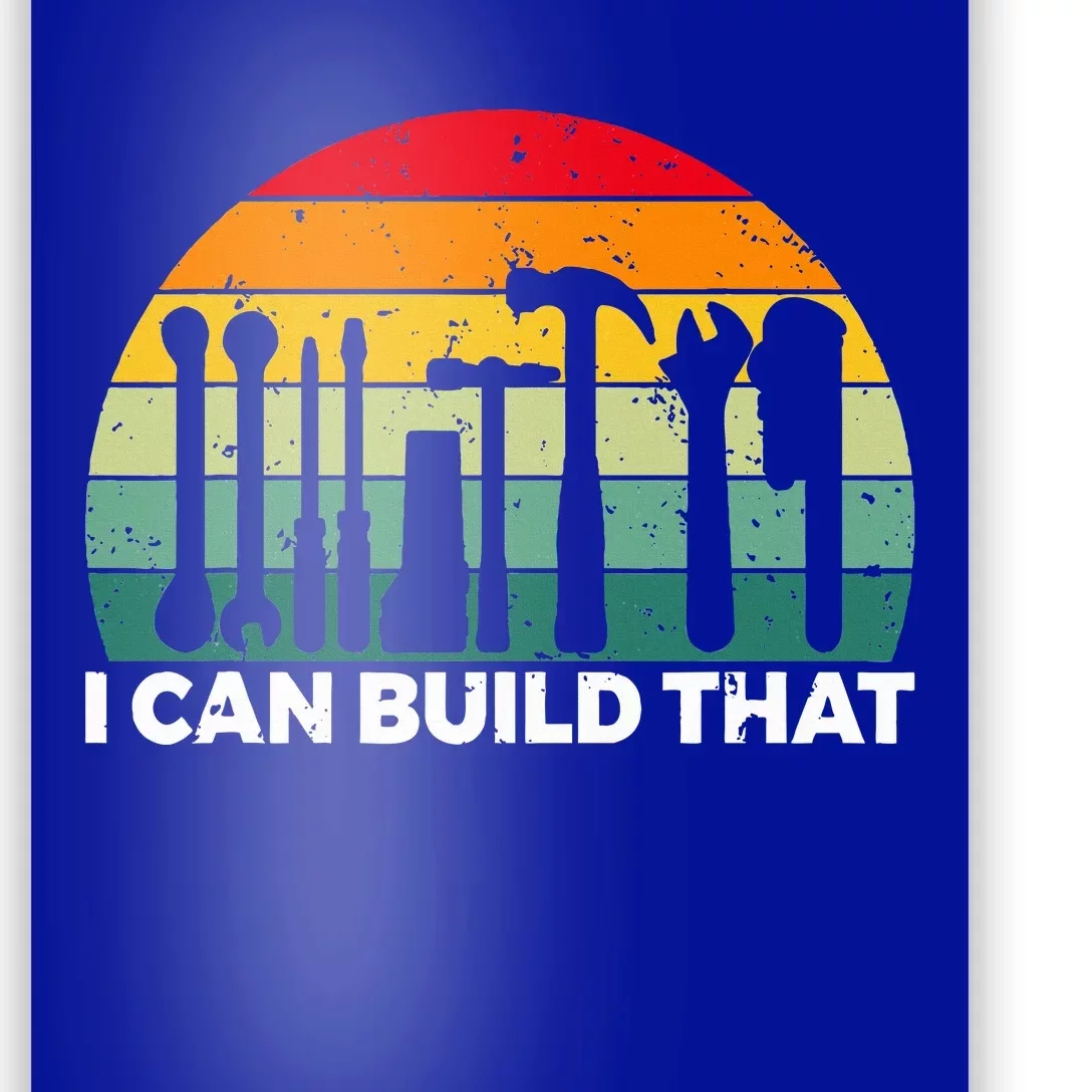 I Can Build That Handyman Woodwork Craftsman Poster