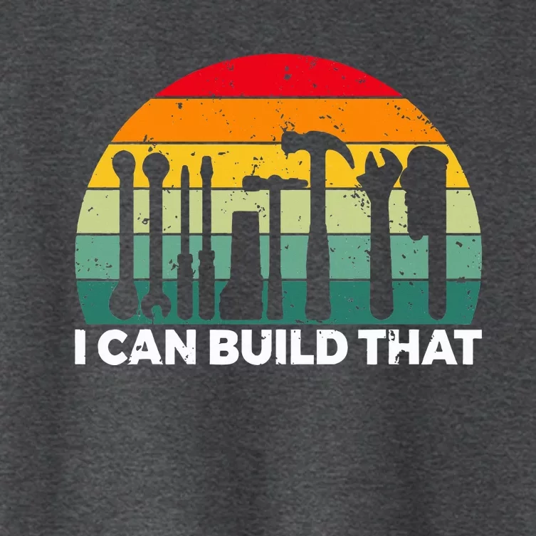 I Can Build That Handyman Woodwork Craftsman Women's Crop Top Tee