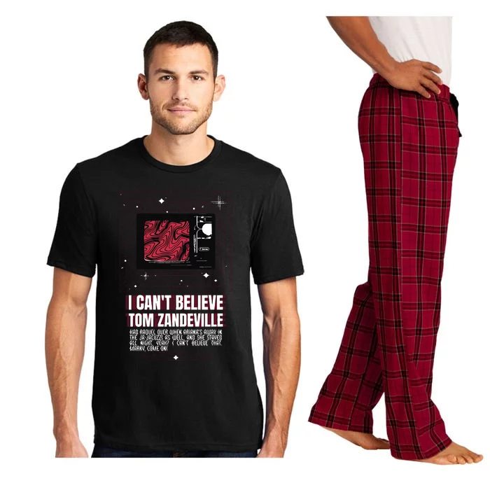 I Cant Believe Tom Zandeville Vanderpum Pajama Set