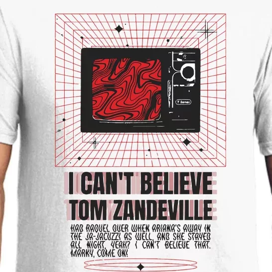 I Cant Believe Tom Zandeville Pajama Set