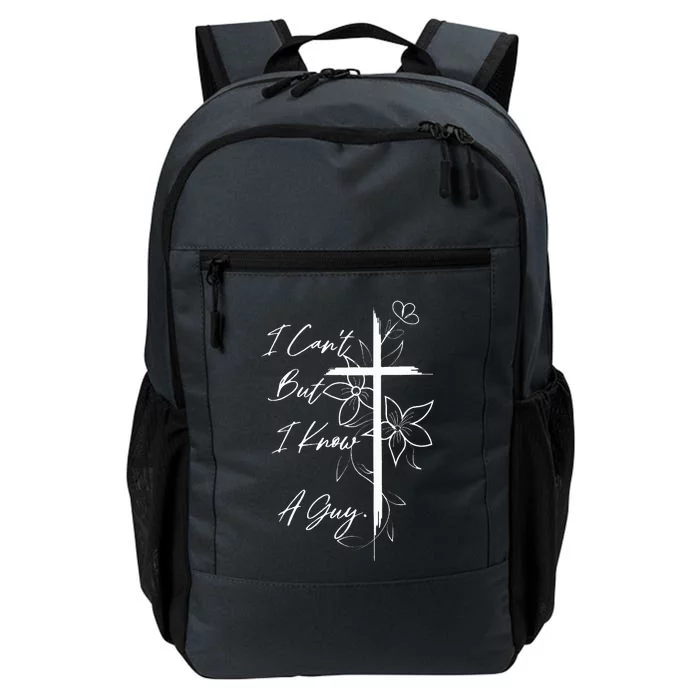 I Can't But I Know A Guy Jesus Funny Christian Cross Vintage Daily Commute Backpack