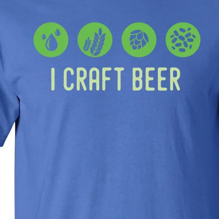 I Craft Beer Water Barley Malt Hops Yeast Brewer Ipa Gift Tall T-Shirt