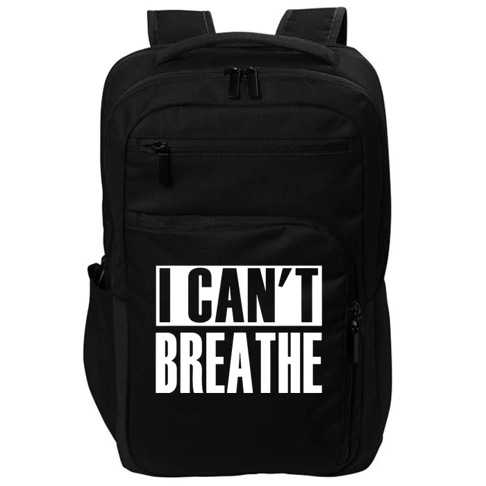 I Cant Breathe Impact Tech Backpack