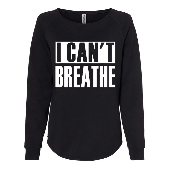 I Cant Breathe Womens California Wash Sweatshirt