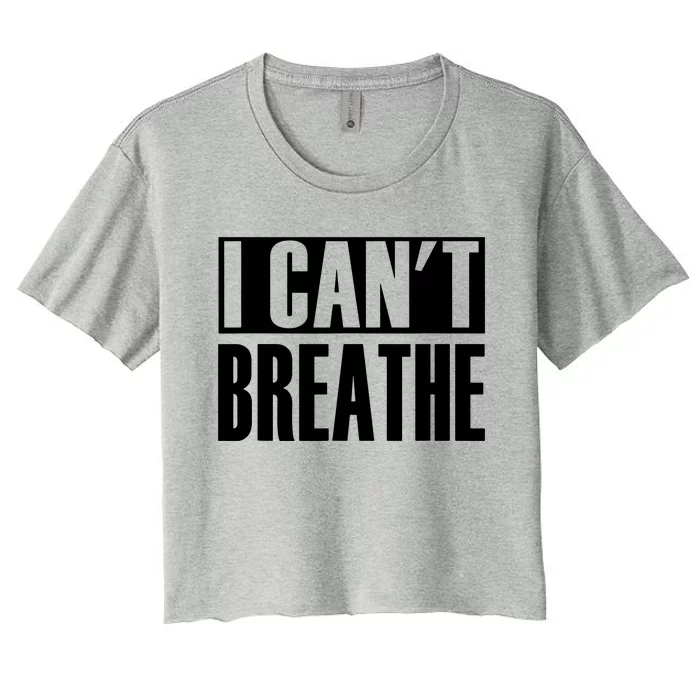 I Cant Breathe Women's Crop Top Tee