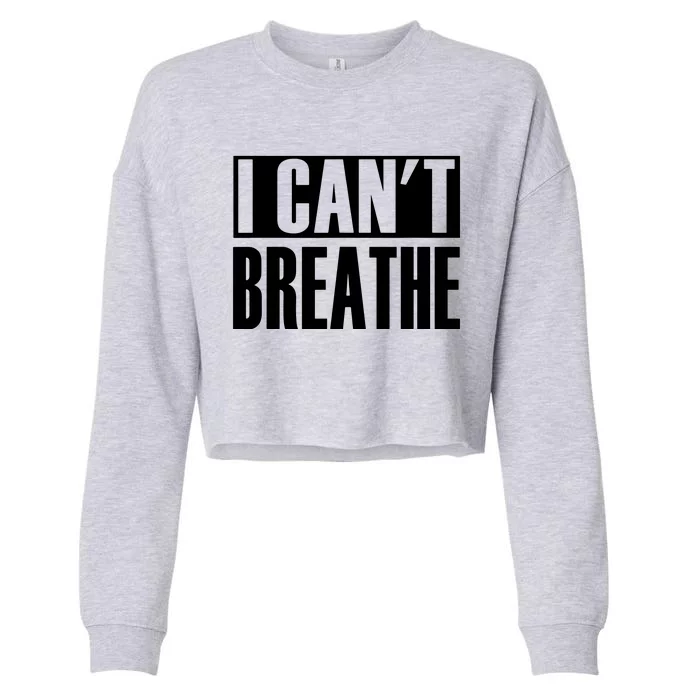 I Cant Breathe Cropped Pullover Crew