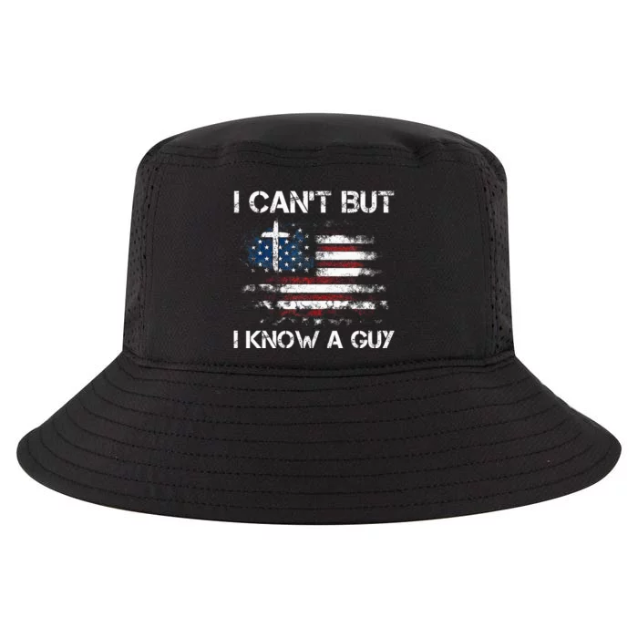 I CanT But I Know A Guy Jesus Cross Christian Believer Cool Comfort Performance Bucket Hat