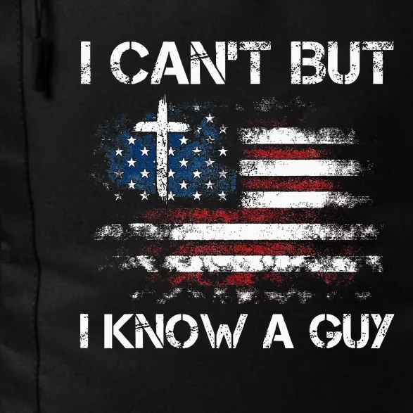 I CanT But I Know A Guy Jesus Cross Christian Believer Daily Commute Backpack