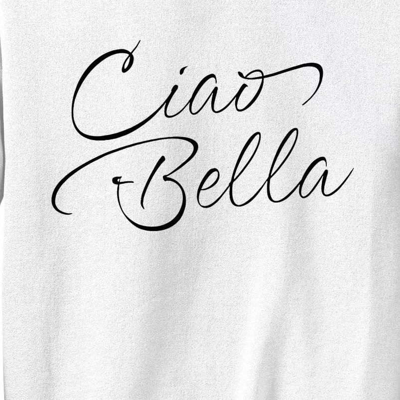 Italian Ciao Bella Sweatshirt