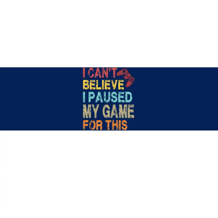 I Can't Believe I Paused My Game For This Bumper Sticker