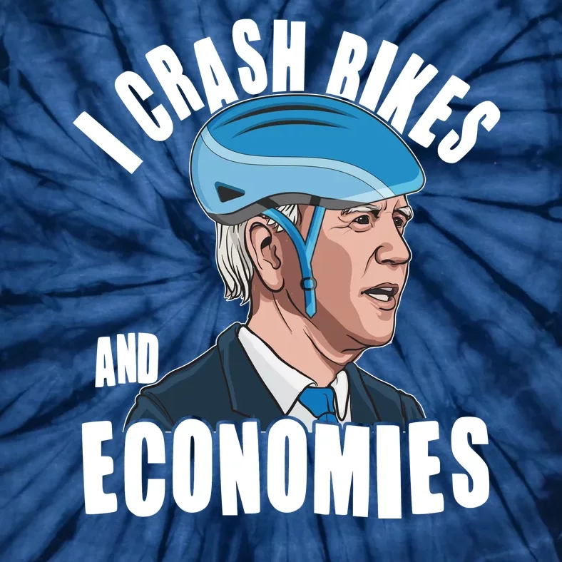 I Crash Bikes And Economies Anti Biden Tie-Dye T-Shirt