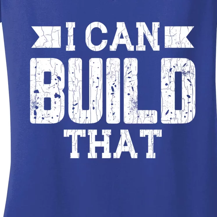 I Can Build That Architect Funny Architecture Lover Graphic Gift Women's V-Neck T-Shirt