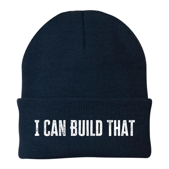 I Can Build That Funny Woodworking Carpenter Quote Great Gift Knit Cap Winter Beanie