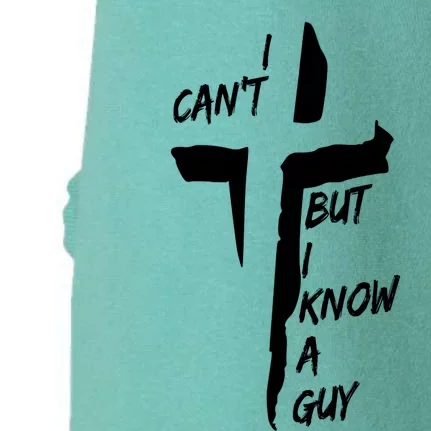 I CanT But I Know A Guy Jesus Cross Christian Christmas Doggie 3-End Fleece Hoodie