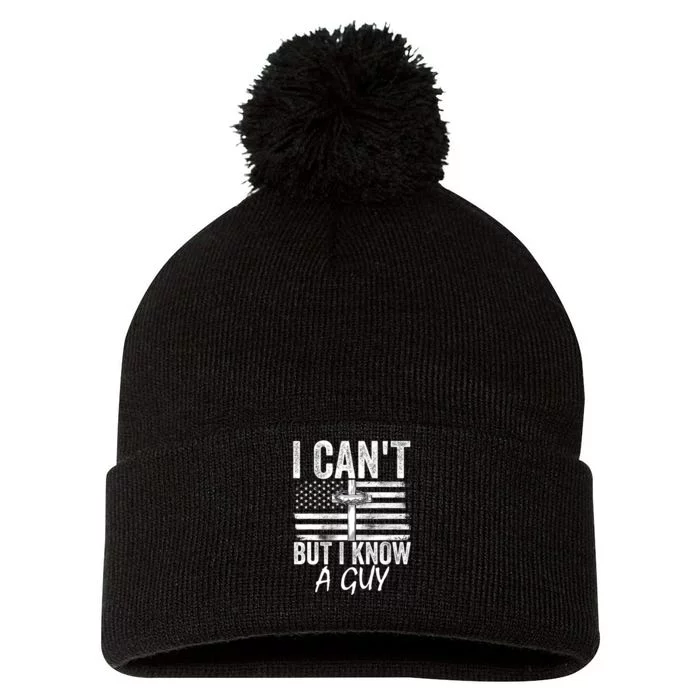 I Cant But I Know A Guy Jesus Cross Funny Christian Pom Pom 12in Knit Beanie