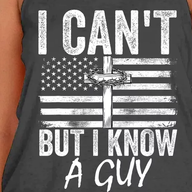 I Cant But I Know A Guy Jesus Cross Funny Christian Women's Knotted Racerback Tank