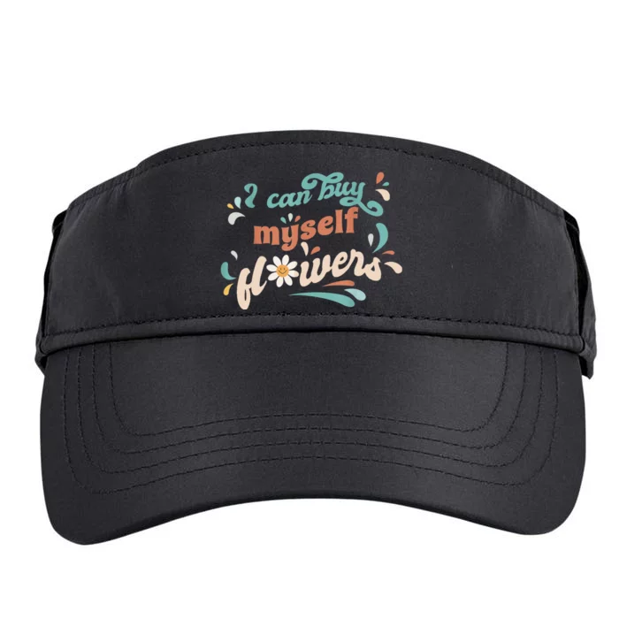 I Can Buy Myself Flowers Adult Drive Performance Visor