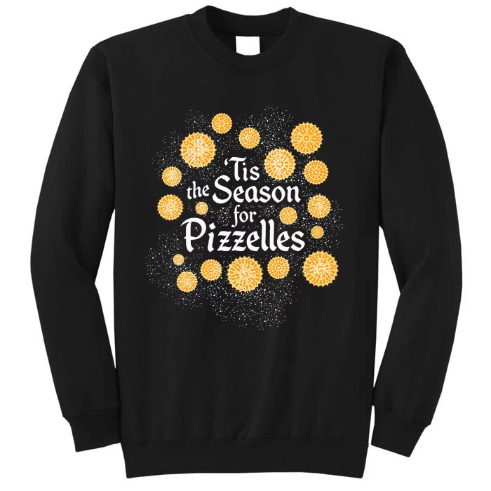 Italian Christmas Cookies Tis the Season for Pizzelles Tall Sweatshirt