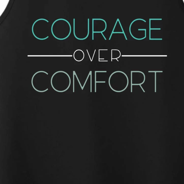 Inspirational Courage Comfort Gift Performance Tank