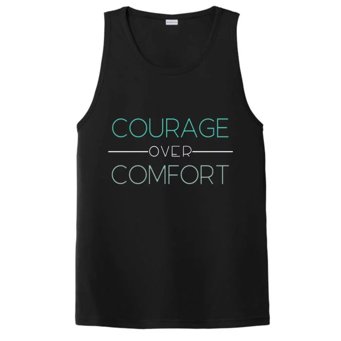 Inspirational Courage Comfort Gift Performance Tank